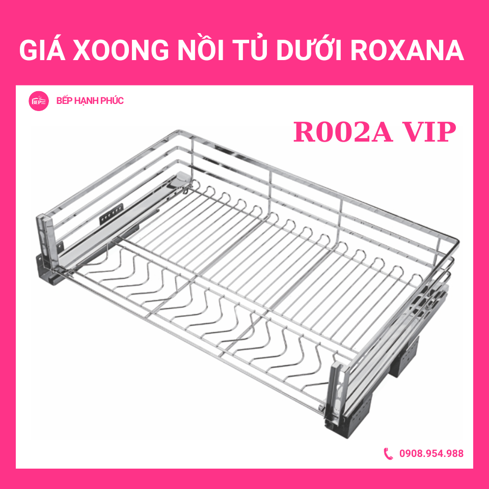 GIÁ XOONG NỒI CHÉN BÁT TỦ DƯỚI ROXANA R002AB VIP 2024